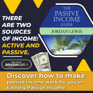 There are two sources of income: Active and Passive.
